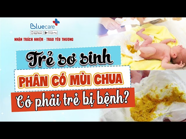Phân em bé có mùi chua, nguyên nhân, dấu hiệu và cách xử lý hiệu quả