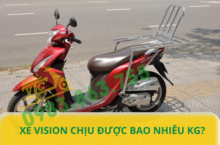 Xe vision chịu được bao nhiêu kg